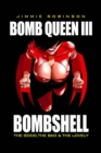Bomb Queen Volume 3: The Good, The Bad And The Lovely - Book