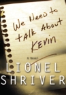 We Need to Talk About Kevin - eBook