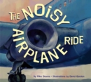 The Noisy Airplane Ride - Book