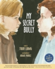 My Secret Bully - Book