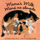 Mama's Milk / Mama me alimenta - Book