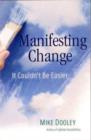 Manifesting Change : It Couldn't be Easier - Book
