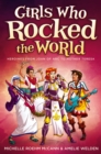 Girls Who Rocked the World : Heroines from Joan of Arc to Mother Teresa - Book