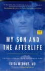 My Son and the Afterlife : Conversations from the Other Side - Book
