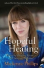 Hopeful Healing : Essays on Managing Recovery and Surviving Addiction - Book