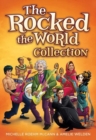 The Rocked the World Collection : Boys Who Rocked the World, Girls Who Rocked the World, and More Girls Who Rocked the World Boxed Set - Book