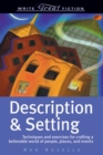 Description and Setting : Techniques and Exercises for Crafting a Believable World of People, Places and Events - Book