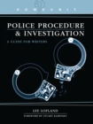 Howdunit Book of Police Procedure and Investigation : A Guide for Writers - eBook