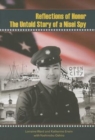 Reflections of Honor : The Untold Story of a Nisei Spy - Book
