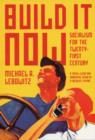 Build it Now : Socialism for the Twenty-first Century - Book