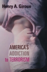 America's Addiction to Terrorism - eBook