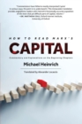 How to Read Marx's Capital : Commentary and Explanations on the Beginning Chapters - Book