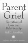 Parent Grief : Narratives of Loss and Relationship - Book