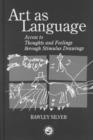 Art as Language : Access to Emotions and Cognitive Skills through Drawings - Book