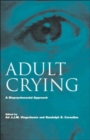 Adult Crying : A Biopsychosocial Approach - Book