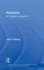 Psychoses : An Integrative Perspective - Book