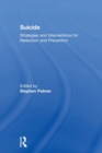Suicide : Strategies and Interventions for Reduction and Prevention - Book
