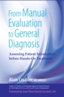 From Manual Evaluation to General Diagnosis : Assessing Patient Information before Hands-On Treatment - Book