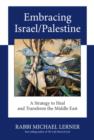 Embracing Israel/Palestine - eBook