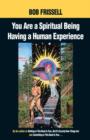 You Are a Spiritual Being Having a Human Experience - eBook