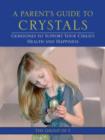 Parent's Guide to Crystals - eBook