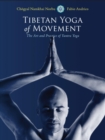 Tibetan Yoga of Movement - eBook