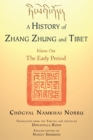 A History of Zhang Zhung and Tibet, Volume One : The Early Period - Book