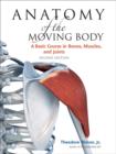 Anatomy of the Moving Body, Second Edition - eBook