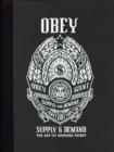 Obey: Supply and Demand : Supply & Demand : the Art of Shepard Fairey 1989-2009 - Book