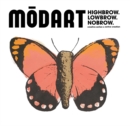 Modart No. 2 : Highbrow. Lowbrow. Nobrow. - Book