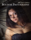 Ellie Vayo's Guide to Boudoir Photography - eBook