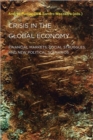 Crisis in the Global Economy : Financial Markets, Social Struggles, and New Political Scenarios - Book