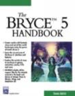 The Bryce 5 Handbook - Book