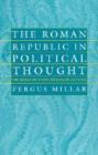 The Roman Republic in Political Thought - Book