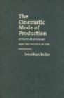 The Cinematic Mode of Production : Attention Economy and the Society of the Spectacle - Book