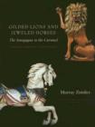 Gilded Lions and Jeweled Horses - The Synagogue to the Carousel, Jewish Carving Traditions Traditions - Book