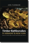 Timber Rattlesnakes in Vermont & New York - Book