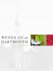 Wenda Gu at Dartmouth : The Art of Installation - Book