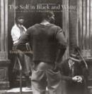 The Self in Black and White - Race and Subjectivity in Postwar American Photography - Book