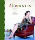 AlterKnits : Imaginative Projects and Creativity Exercises - Book