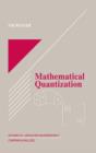 Mathematical Quantization - Book