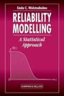 Reliability Modelling : A Statistical Approach - Book