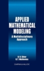 Applied Mathematical Modeling : A Multidisciplinary Approach - Book