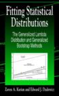 Fitting Statistical Distributions : The Generalized Lambda Distribution and Generalized Bootstrap Methods - Book