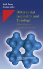 Differential Geometry and Topology : With a View to Dynamical Systems - Book