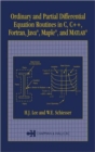 Ordinary and Partial Differential Equation Routines in C, C++, Fortran, Java, Maple, and MATLAB - Book