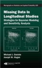 Missing Data in Longitudinal Studies : Strategies for Bayesian Modeling and Sensitivity Analysis - Book