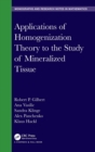 Applications of Homogenization Theory to the Study of Mineralized Tissue - Book