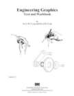 Engineering Graphics Text and Workbook (Series 1.2) - Book