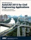 Introduction to AutoCAD 2015 for Civil Engineering Applications - Book